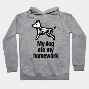 My dog ate my homework back to school student excuse teacher gift Hoodie